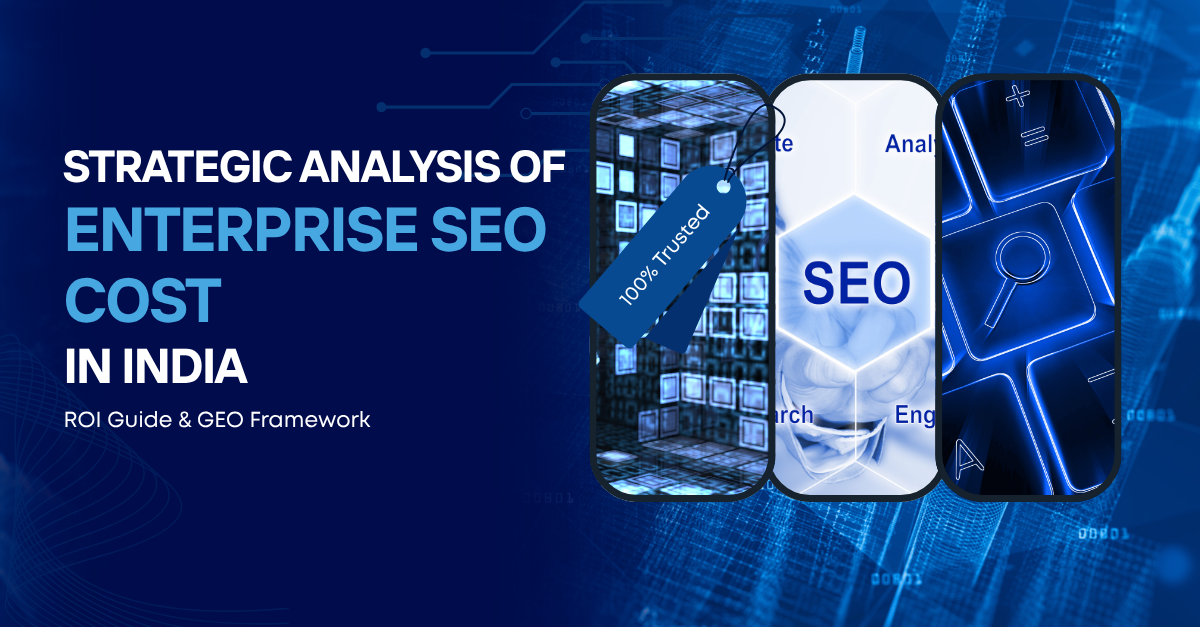 How Much Does  Enterprise SEO  Cost in India? A  2026 Pricing  Blueprint
