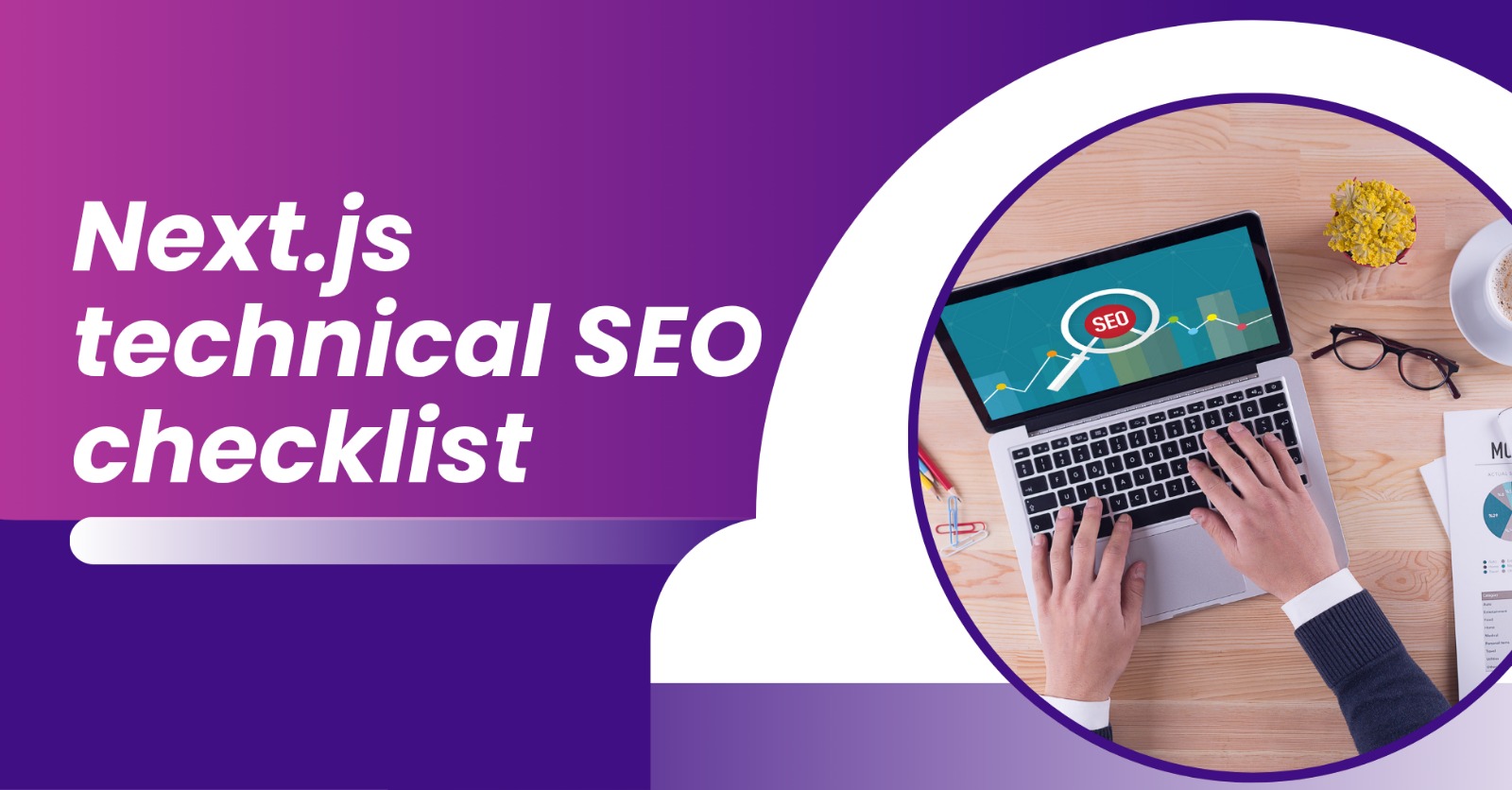 Next JS Technical SEO Checklist (Guide 2026)
